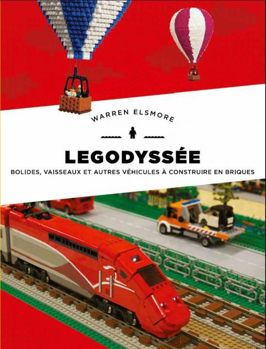Legodyssée. Bolides, vaisseaux et autres véhicules à construire en briques