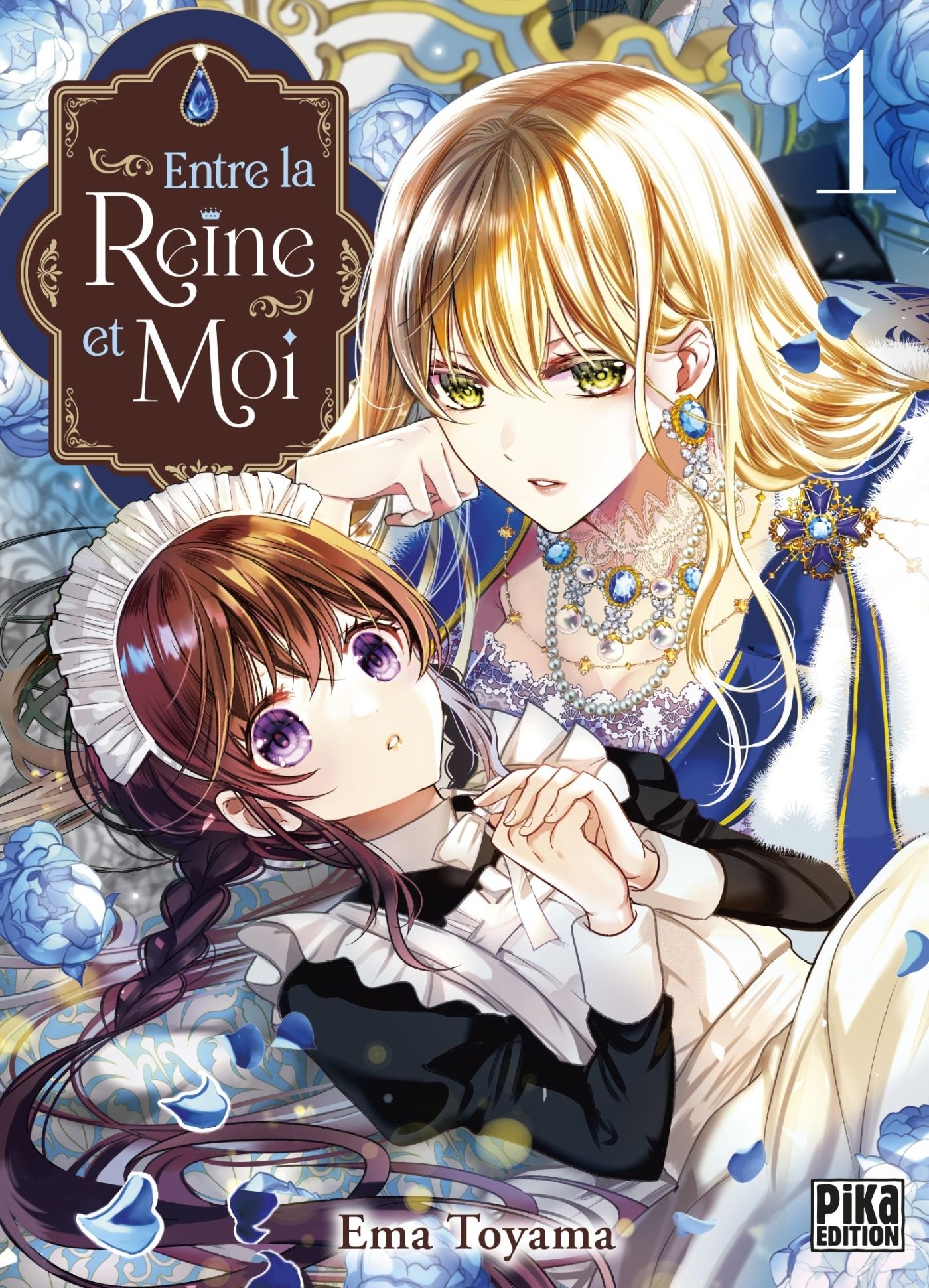 Entre la reine et moi Tome 1