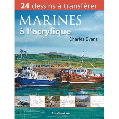 Marines à l'acrylique. 24 dessins grandeur nature