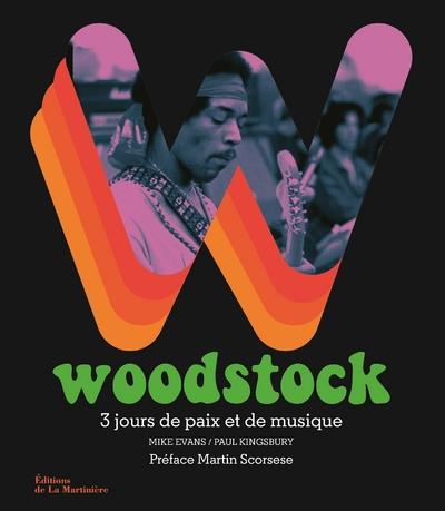 Woodstock. 3 jours de paix et de musique