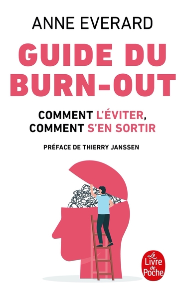 Guide du burn-out. Comment l'éviter, comment en sortir