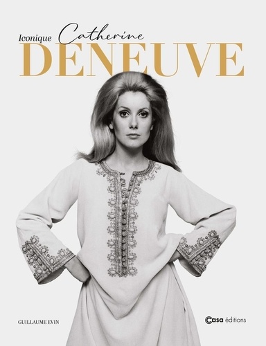 Catherine Deneuve. Iconique
