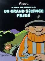 Le Génie des alpages Tome 4 : Un Grand silence frisé