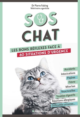 SOS chat. Les bons réflexes face à 60 situations d'urgence