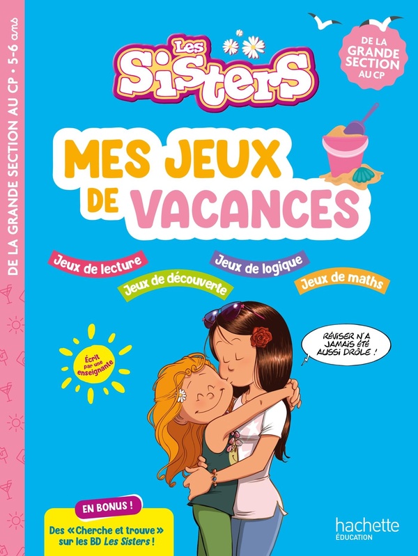 Mes jeux de vacances Les Sisters. De la Grande Section au CP, Edition 2025