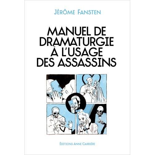 Manuel de dramaturgie à l'usage des assassins