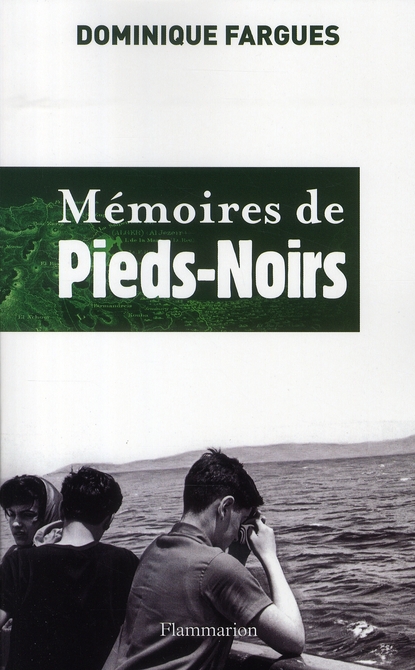 Mémoires de Pieds-Noirs