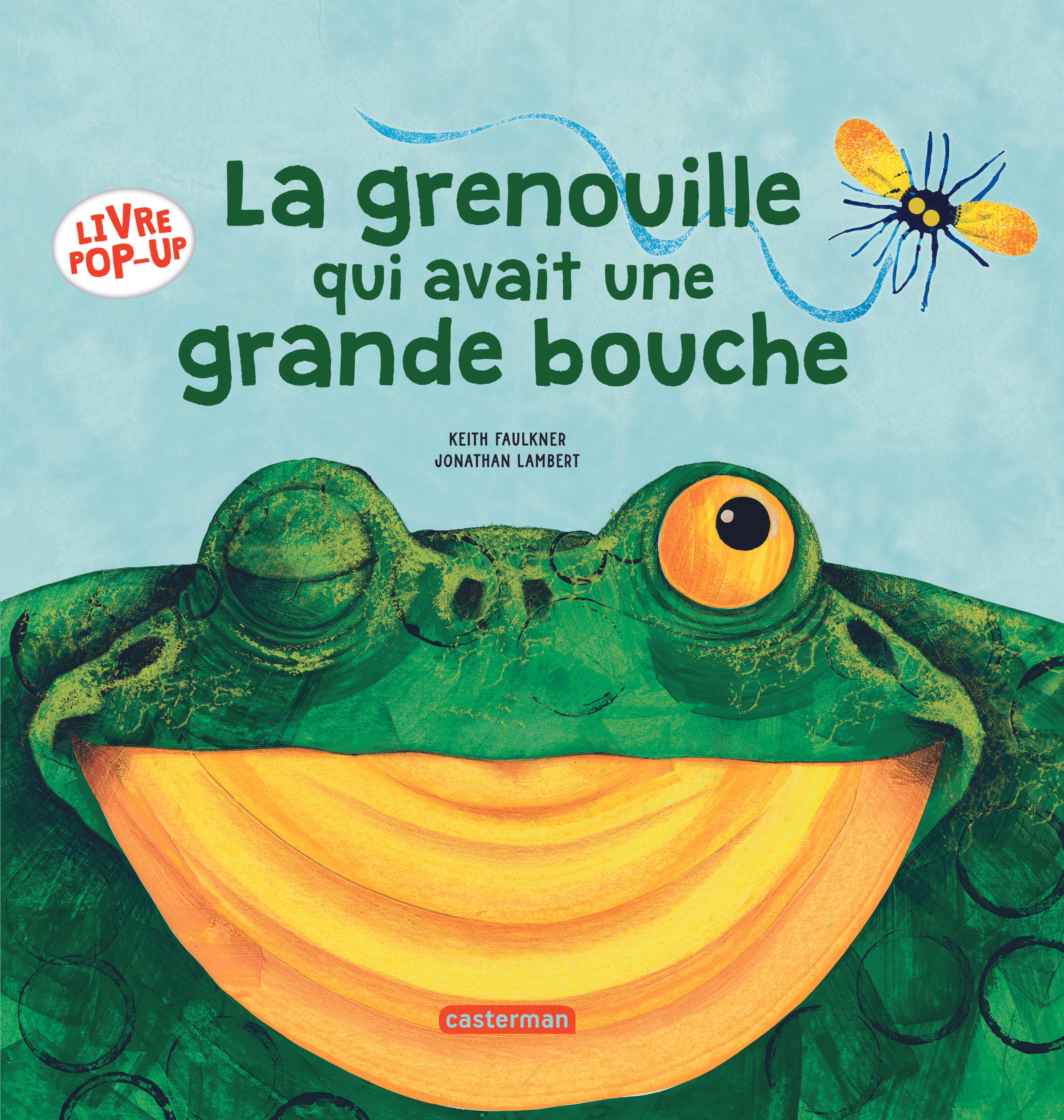 La grenouille qui avait une grande bouche