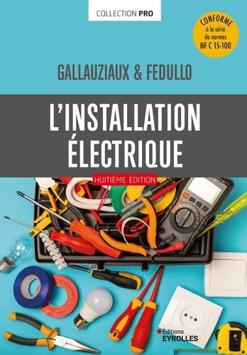 L'installation électrique. 8e édition