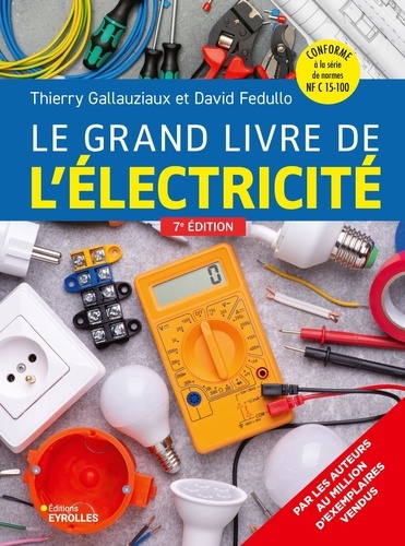 Le grand livre de l'électricité. 7e édition