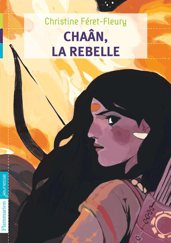 Chaân Tome 1 : Chaân, la rebelle