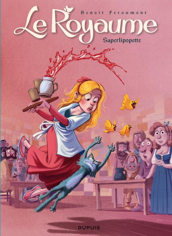 Le Royaume Tome 6 : Saperlipopette !