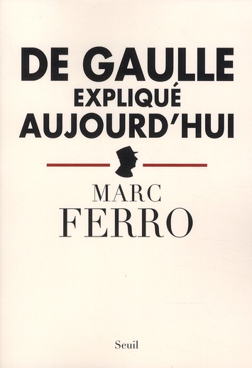 De Gaulle expliqué aujourd'hui