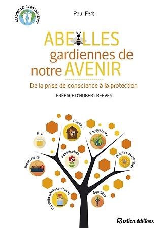 Abeilles, gardiennes de notre avenir. De la prise de conscience à la protection
