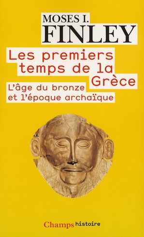 Les premiers temps de la Grèce. L'âge du bronze et l'époque archaïque