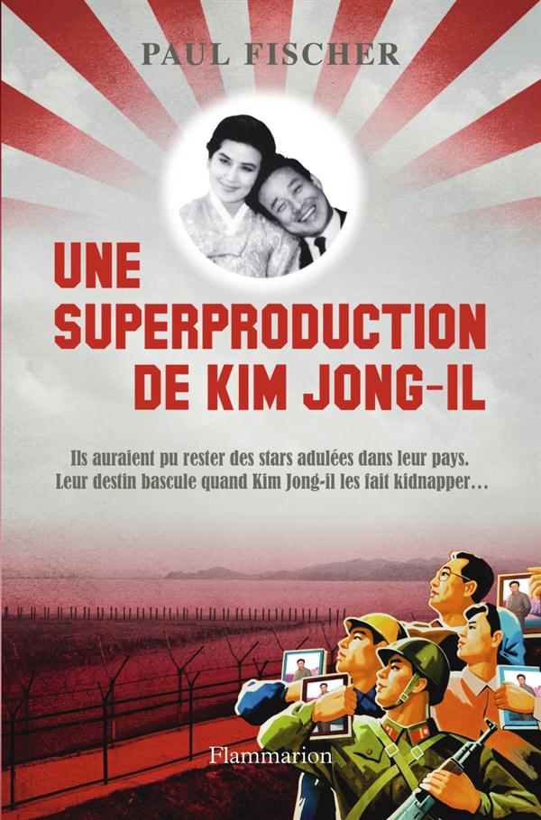 Une superproduction de Kim Jong-il