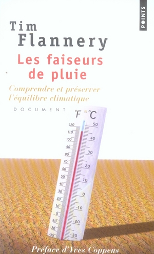 Les faiseurs de pluie. Comprendre et préserver l'équilibre climatique