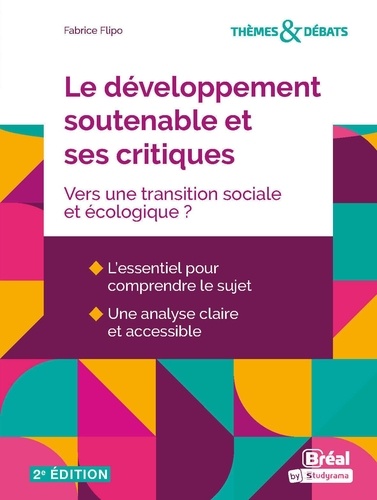 Le développement soutenable et ses critiques. Vers une transition sociale et écologique ?