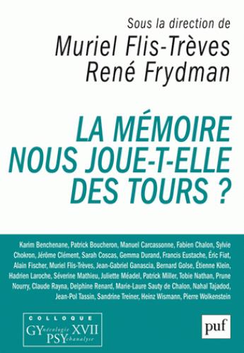 La mémoire nous joue-t-elle des tours ? Colloque GYPSY XVII