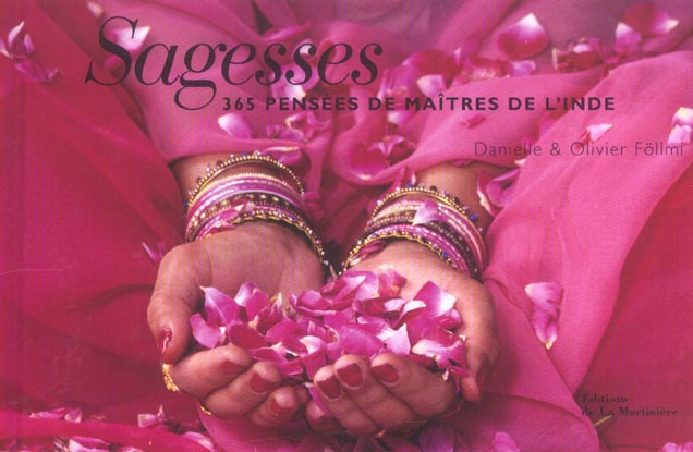Sagesses. 365 Pensées de Maîtres de l'Inde