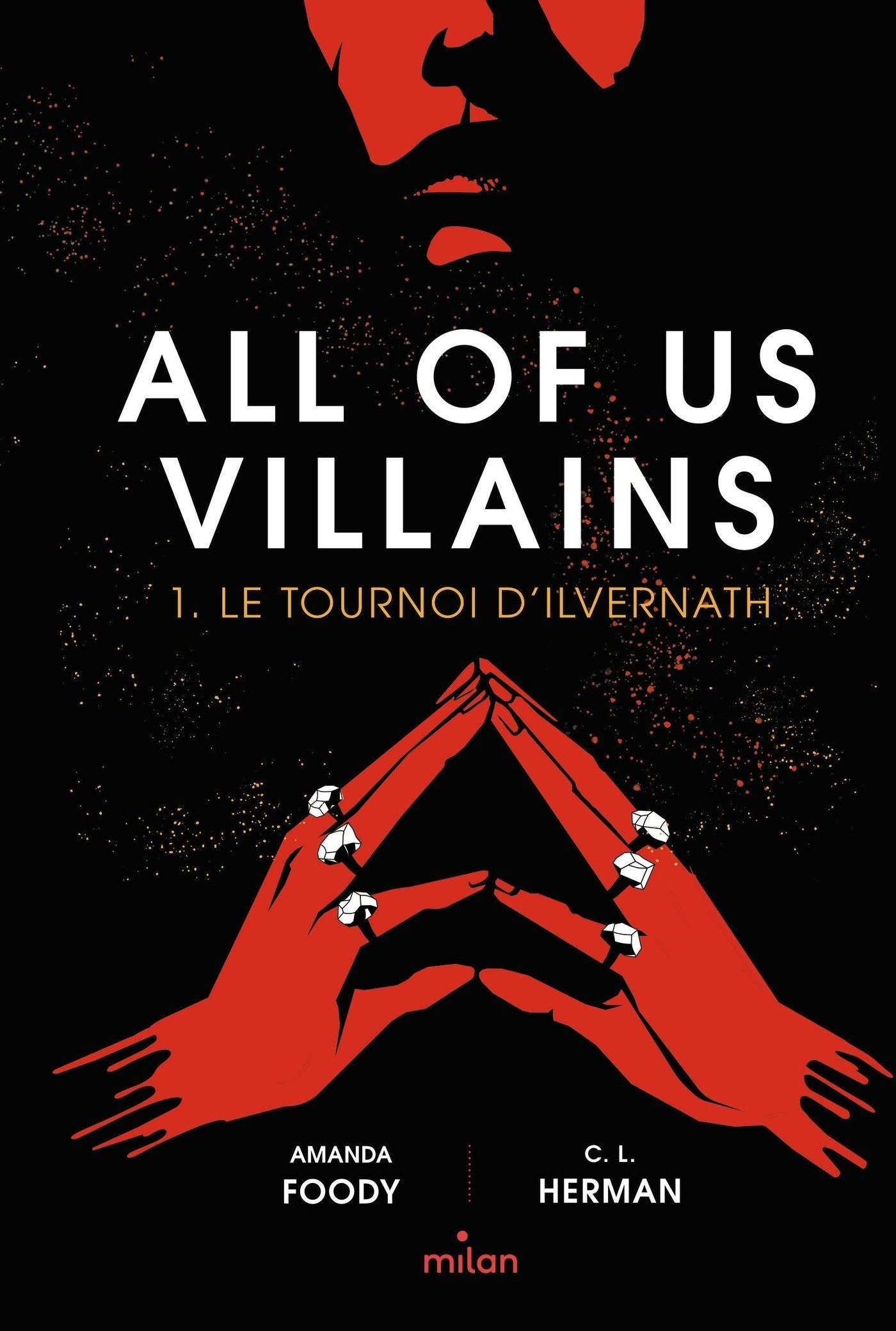 All of us villains Tome 1 : Le tournoi d'Ilvernath