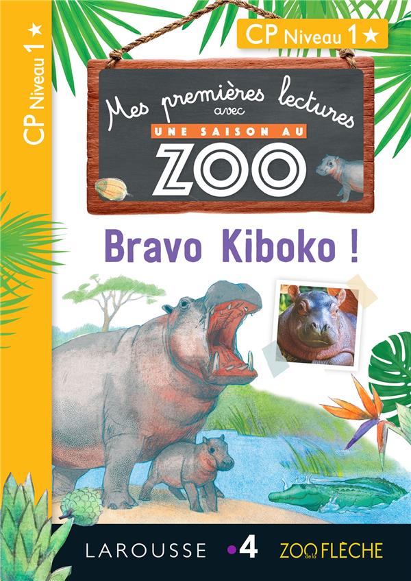Une saison au zoo. Bravo Kiboko