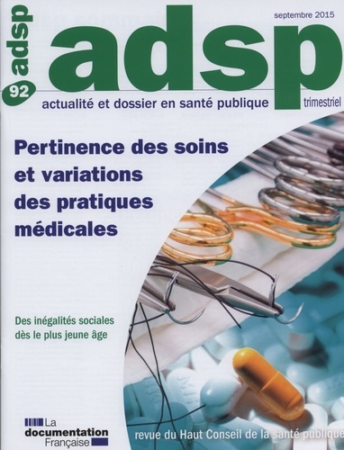 ADSP N° 92 : Pertinence des soins et variations de pratiques médicales