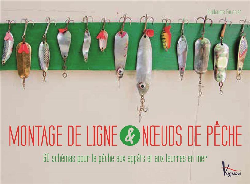 Montage de lignes & noeuds de pêche