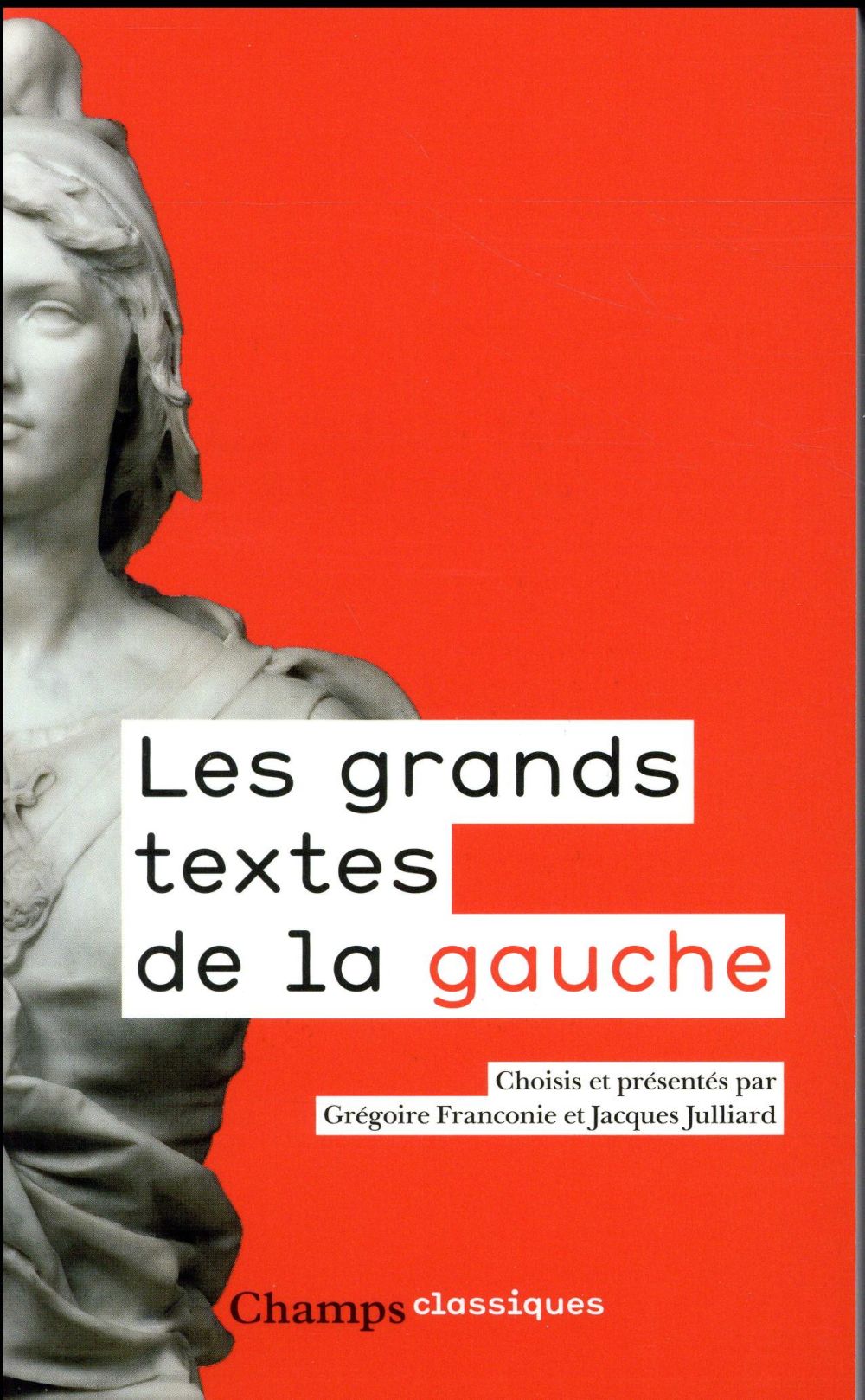 Les grands textes de la gauche. 1789-2017