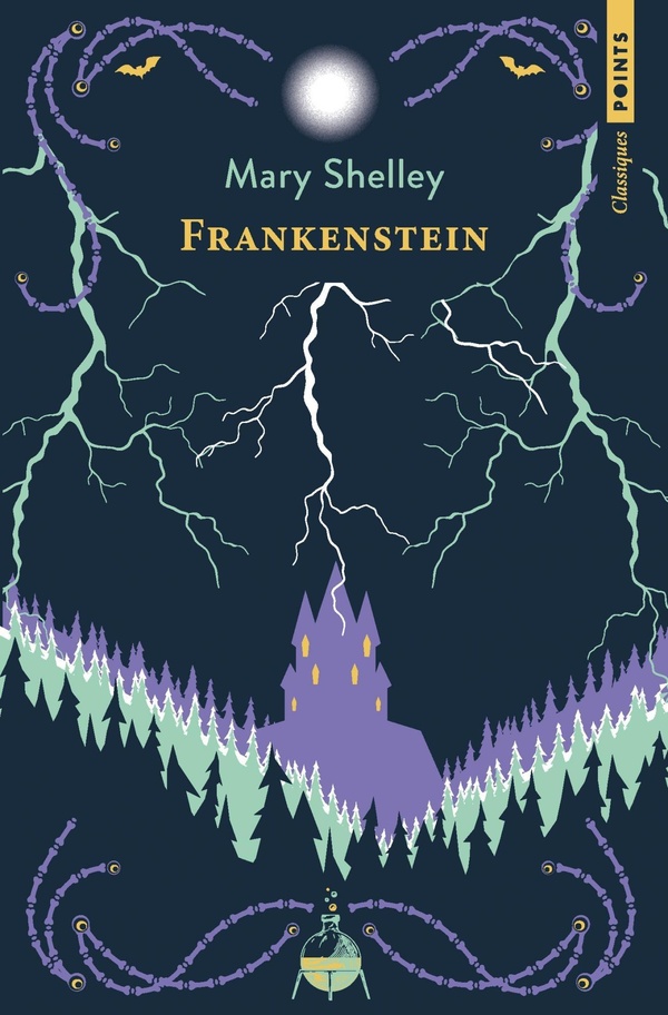 Frankenstein. Ou Le Prométhée moderne