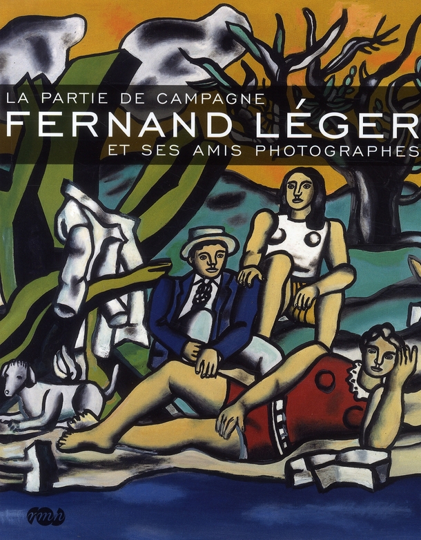 Fernand Léger et ses amis photographes. La partie de campagne