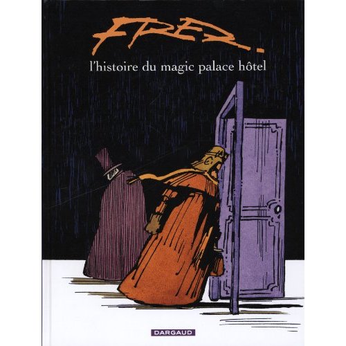 L'histoire du Magic Palace Hôtel