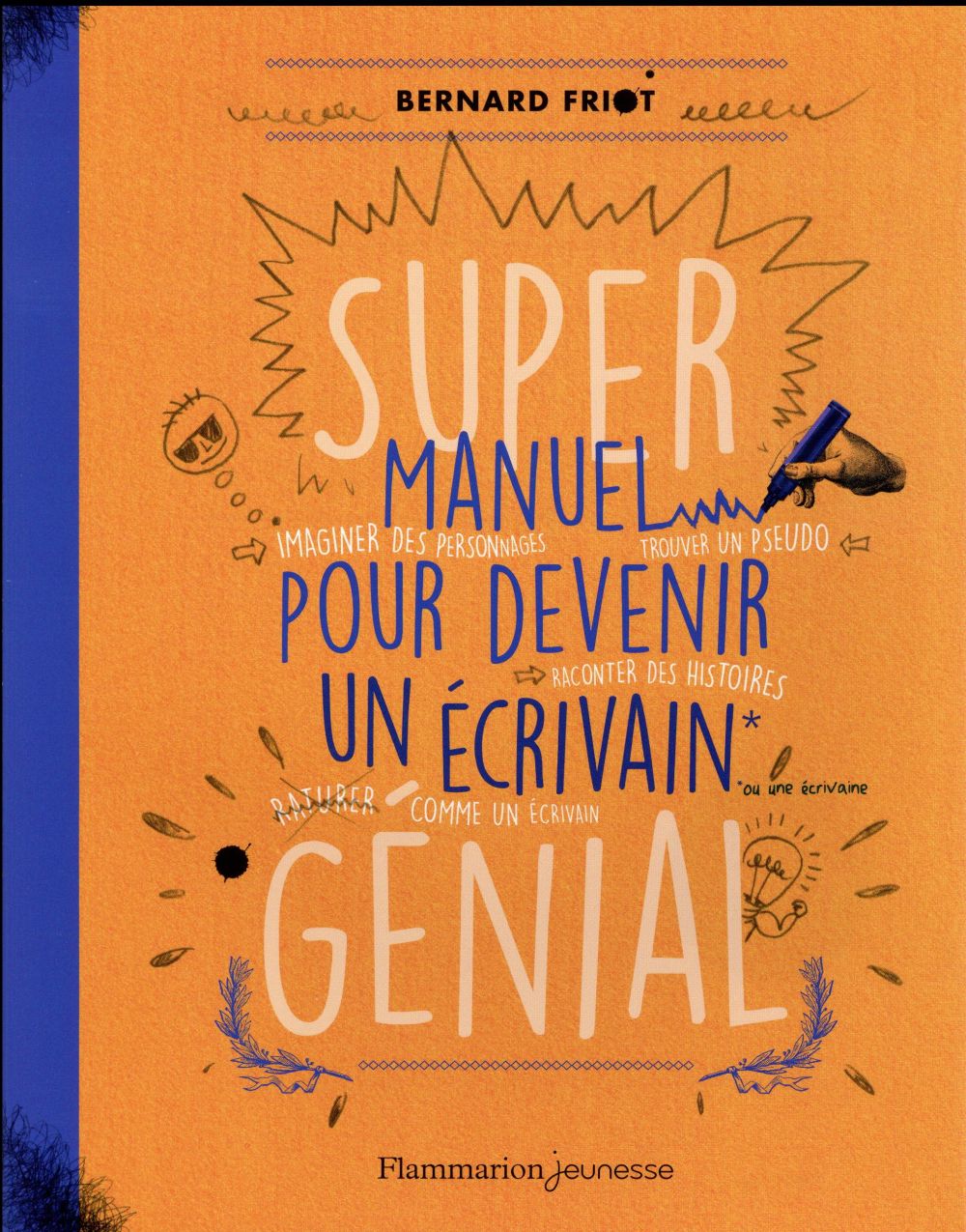 Super manuel pour devenir un écrivain génial