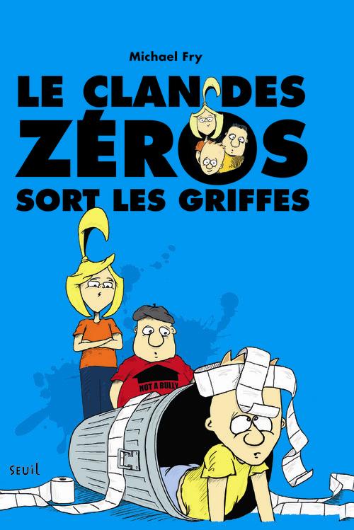 Le clan des zéros sort ses griffes