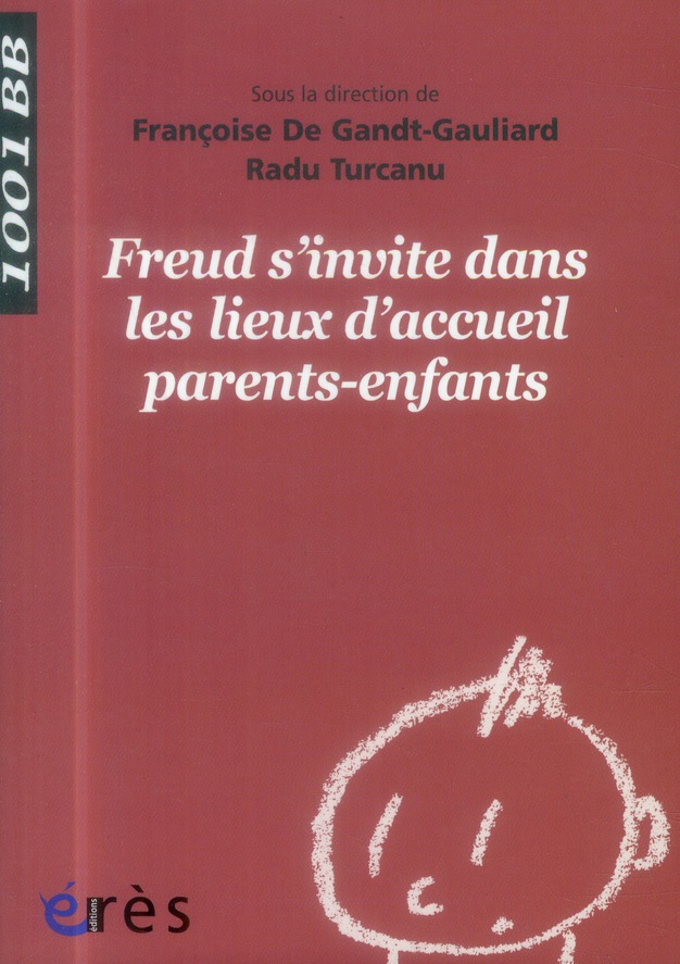 Freud s'invite dans les lieux d'accueil parents-enfants