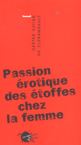 Passion érotique des étoffes chez la femme