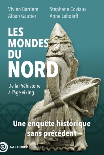 Les mondes du Nord. De la Préhistoire à l’âge Viking