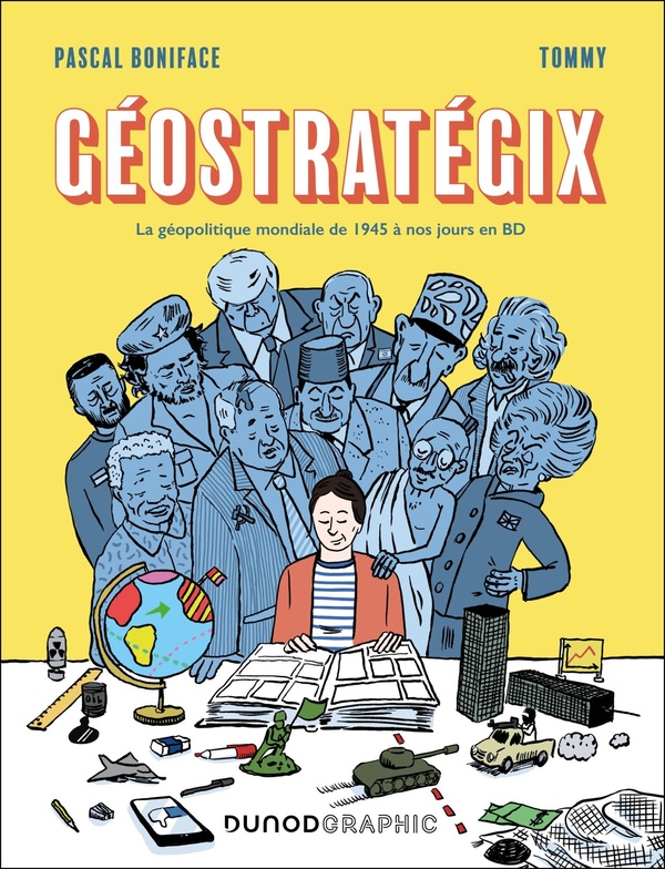 Géostratégix. La géopolitique mondiale de 1945 à nos jours en BD Tome 1 - Nouvelle édition