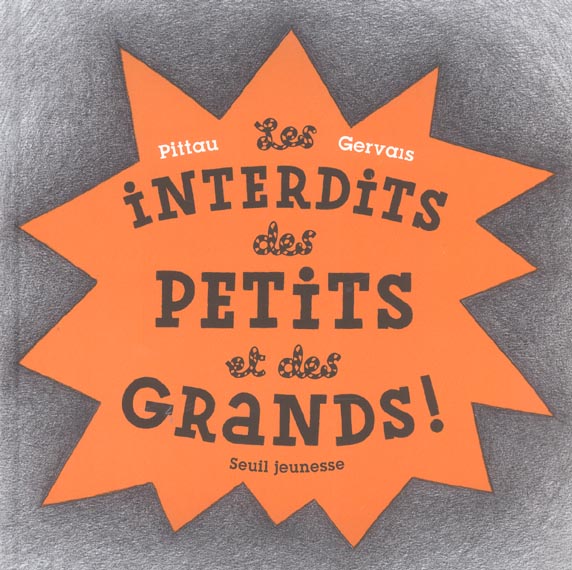 Les interdits des petits et des grands