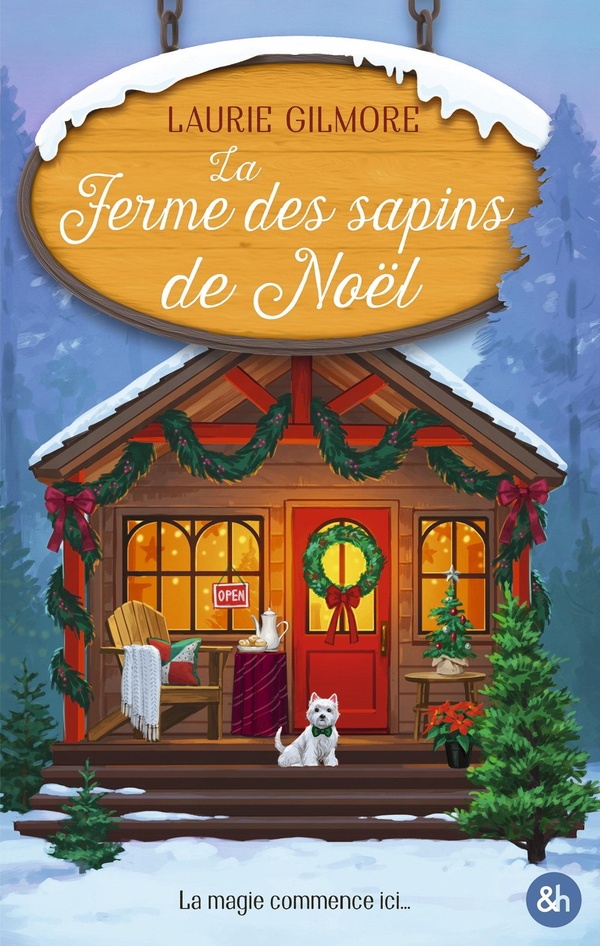 Dream Harbor/03/La Ferme des sapins de Noël. Elle déteste Noël, il va changer sa vie
