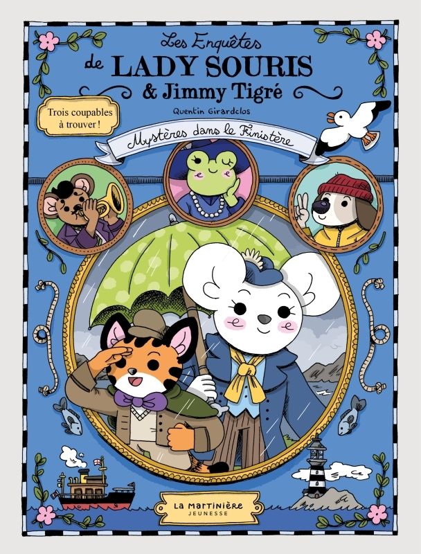 Les enquêtes de Lady Souris & Jimmy Tigré. Mystères dans le Finistère