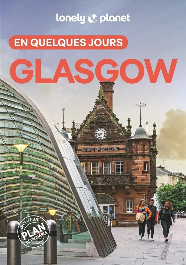 Glasgow en quelques jours. Avec 1 Plan détachable, 2e édition