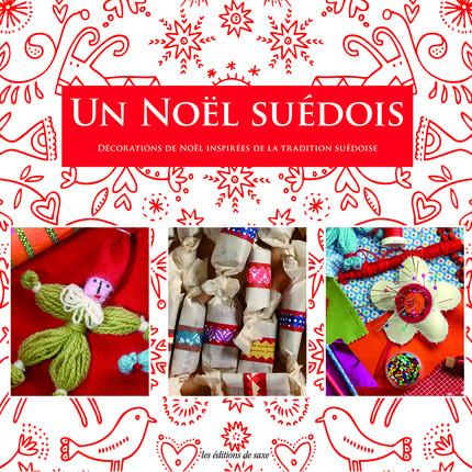Un Noël suédois. Décorations de Noël inspirées de la tradition suédoise
