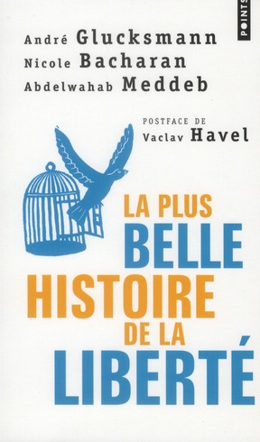 La plus belle histoire de la liberté