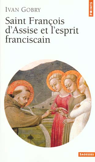 Saint François d'Assise et l'esprit franciscain