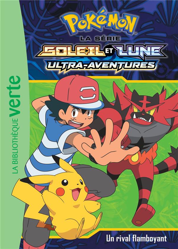 Pokémon soleil et lune Tome 15 : Un rival flamboyant