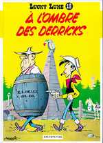 Lucky Luke Tome 18 : A l'ombre des Derricks