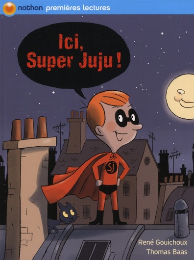 Ici, Super Juju !