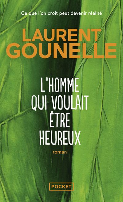 gounelle-laurent-l-homme-qui-voulait-etre-heureux_0