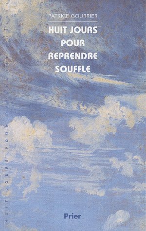 Huit jours pour reprendre souffle